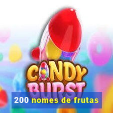 200 nomes de frutas